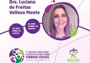 Dra. Luciana de Freitas Velloso Monte – Conheça os palestrantes do 1º Simpósio Brasileiro Interdisciplinar sobre Fibrose Cística