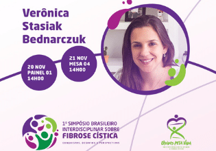 Verônica Stasiak – Conheça os palestrantes do 1º Simpósio Brasileiro Interdisciplinar sobre Fibrose Cística