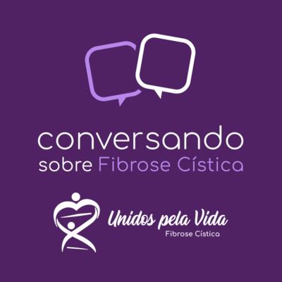 Conversando sobre a Fibrose Cística